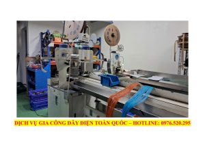 Gia công dây điện theo yêu cầu
